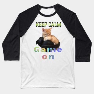 Gamer Cat Keep Calm Game On Baseball T-Shirt